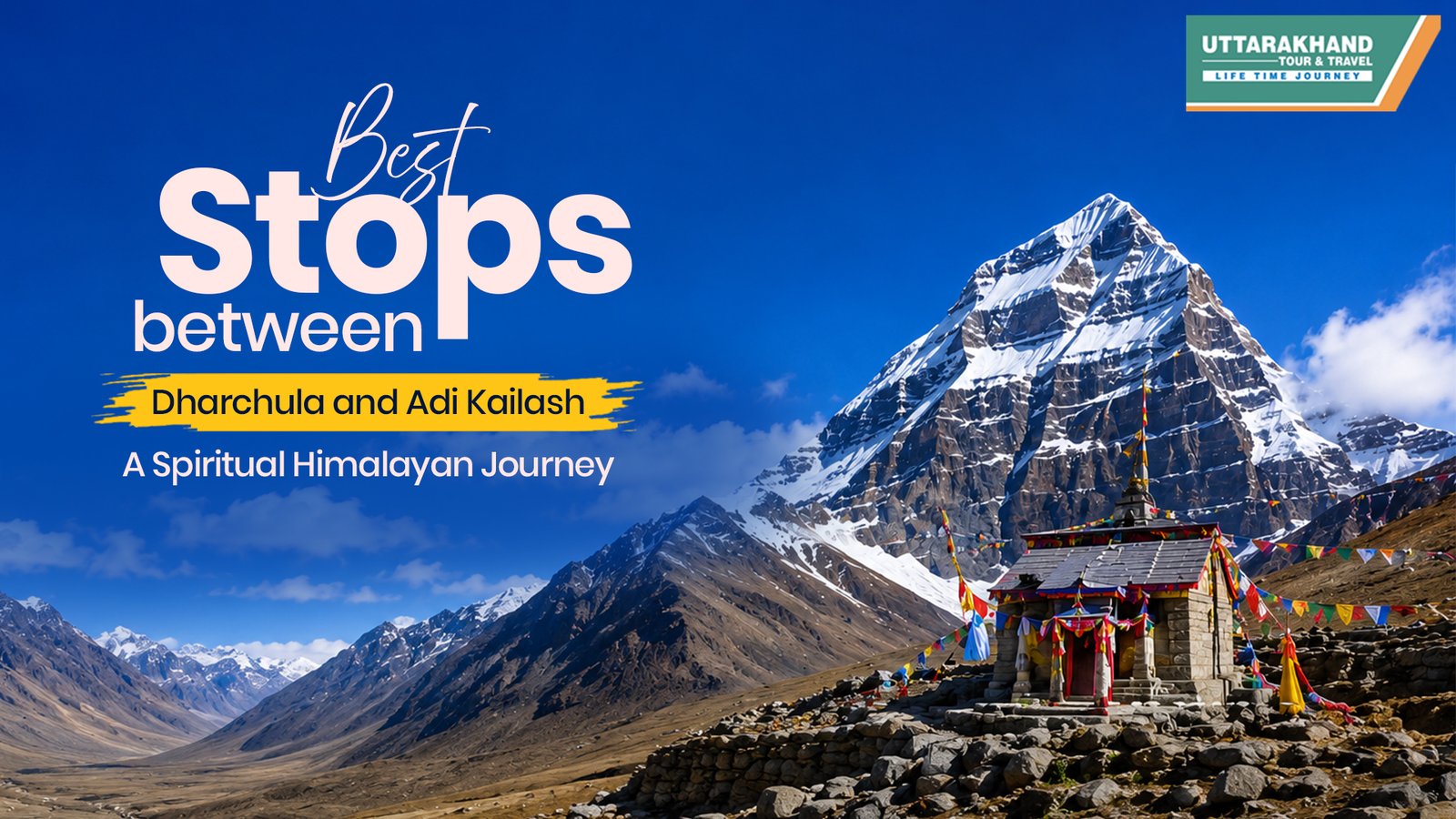 Best Stops between Dharchula and Adi Kailash