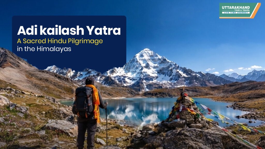 Adi Kailash Yatra - Hindu Pilgrimage